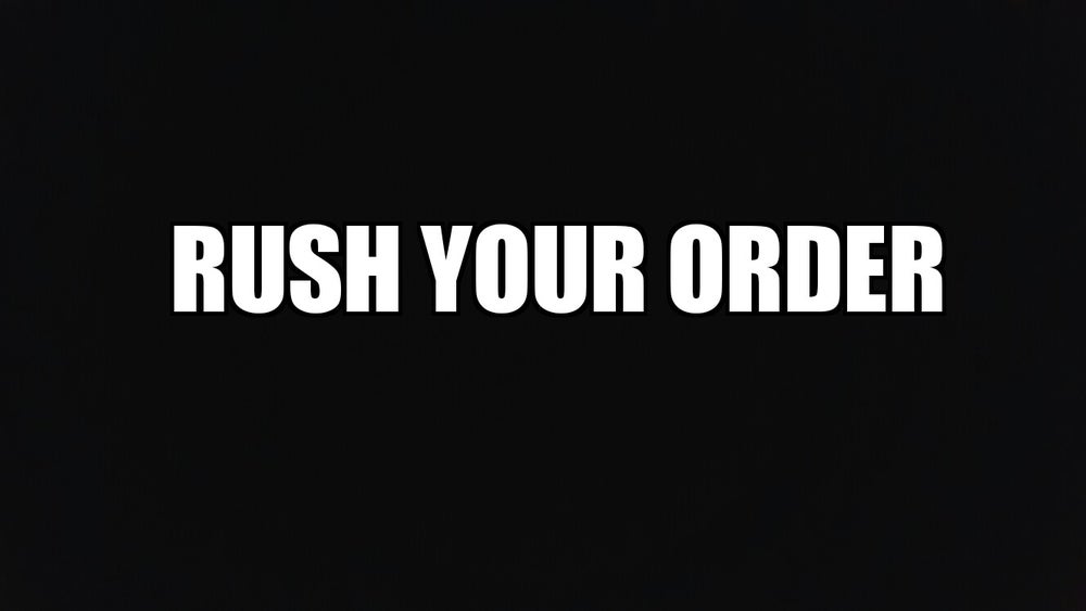 Rush Your Order